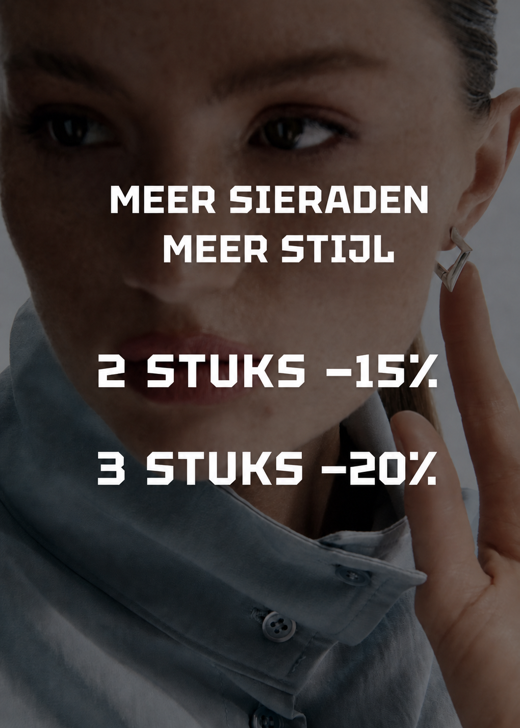15% korting op twee en 20% korting op drie damessieraden